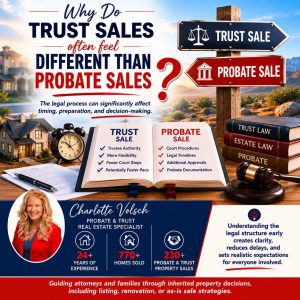 Read more about the article Why Do Trust Sales often feel Different Than Probate Sales?